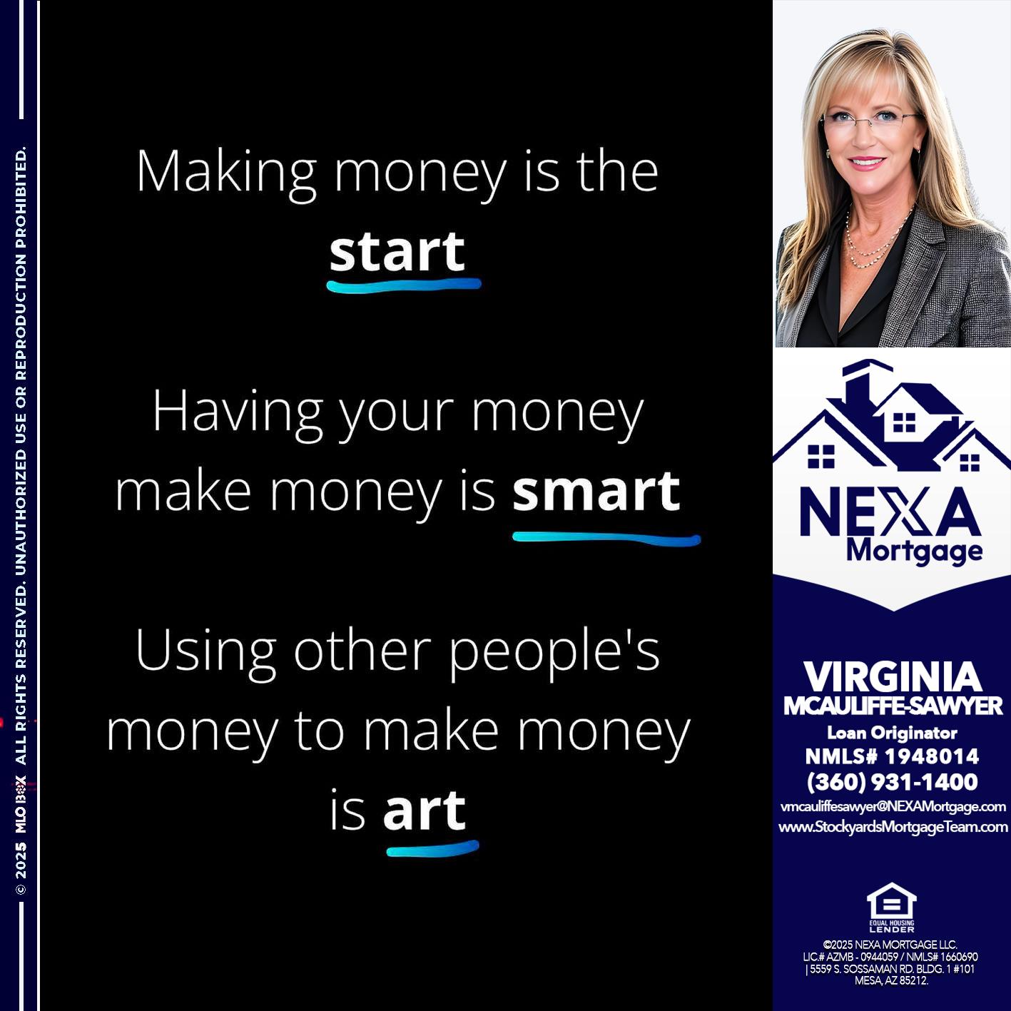 MAKING MONEY IS - Virginia McAuliffe Sawyer -Mortgage Loan Originator
