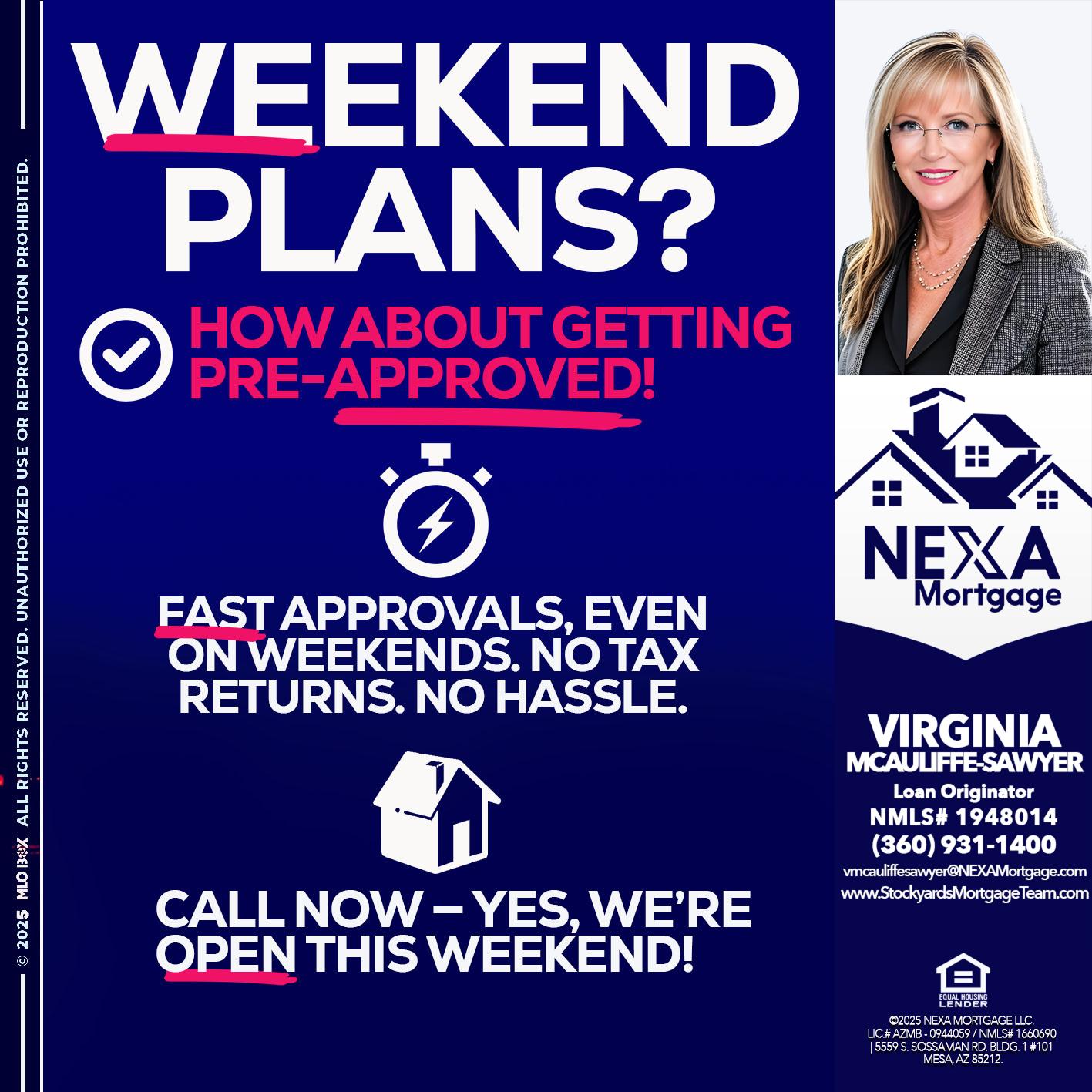 WEEKEND PLANS? - Virginia McAuliffe Sawyer -Mortgage Loan Originator