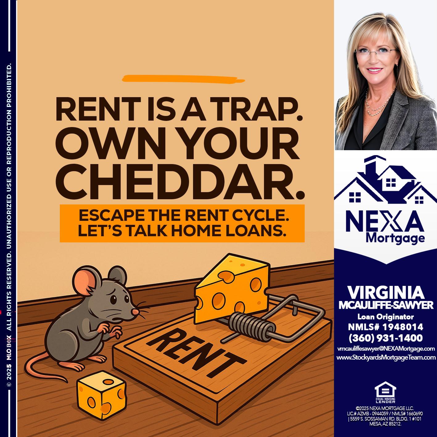 RENT IS TRAP - Virginia McAuliffe Sawyer -Mortgage Loan Originator