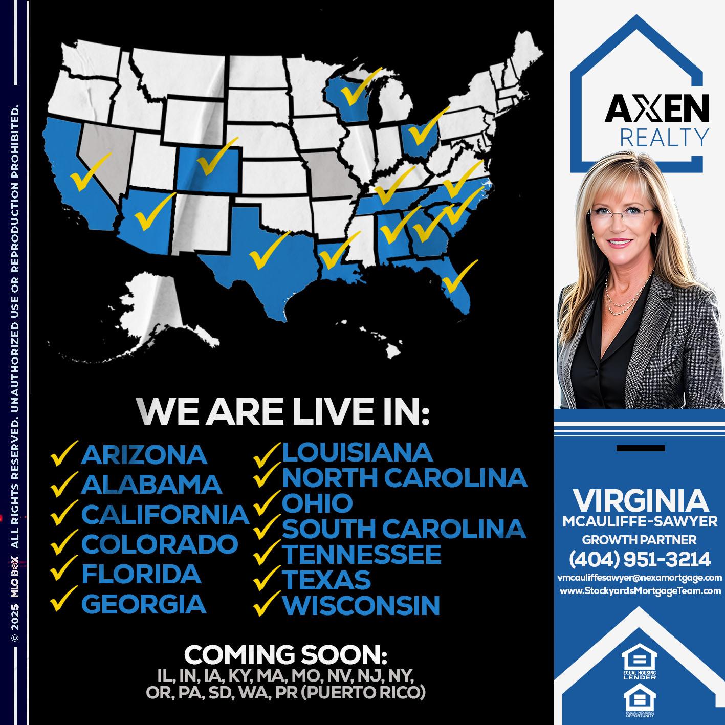 WE ARE LIVE IN: - Virginia McAuliffe Sawyer -Mortgage Loan Originator