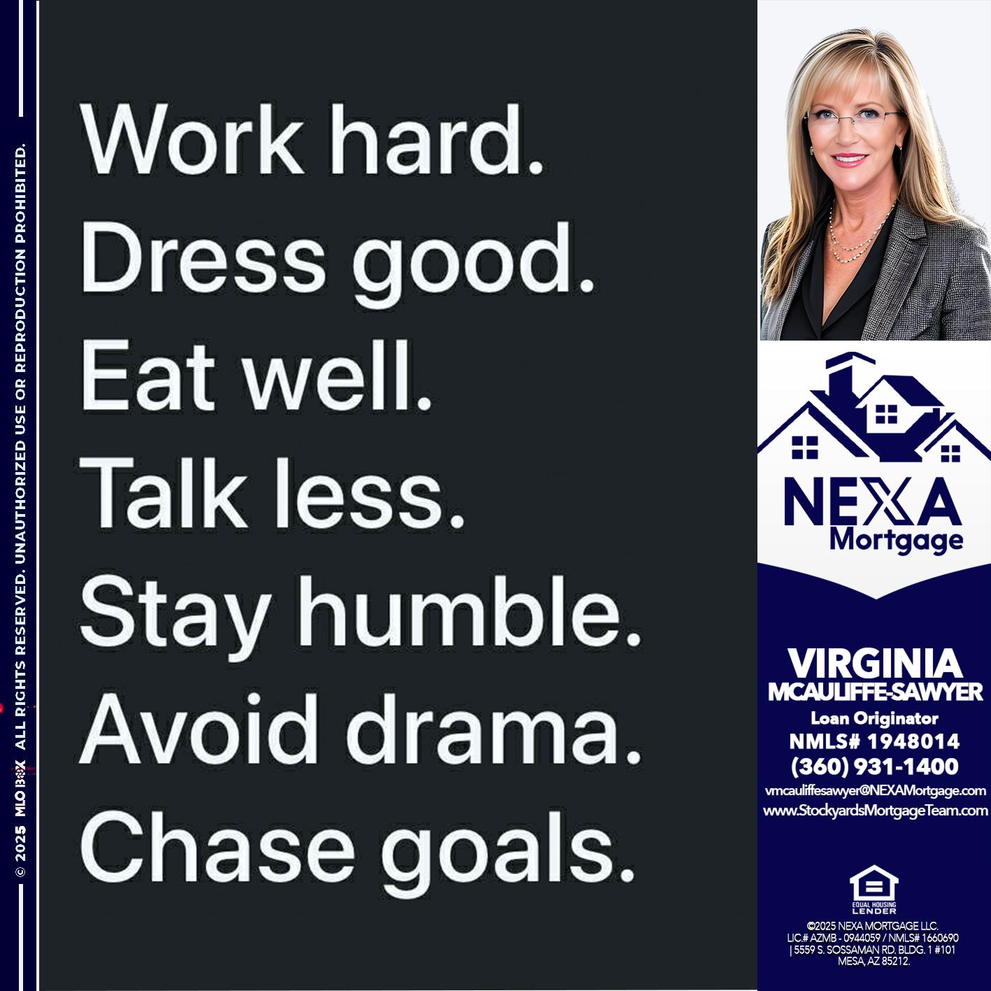 work hard - Virginia McAuliffe Sawyer -Mortgage Loan Originator