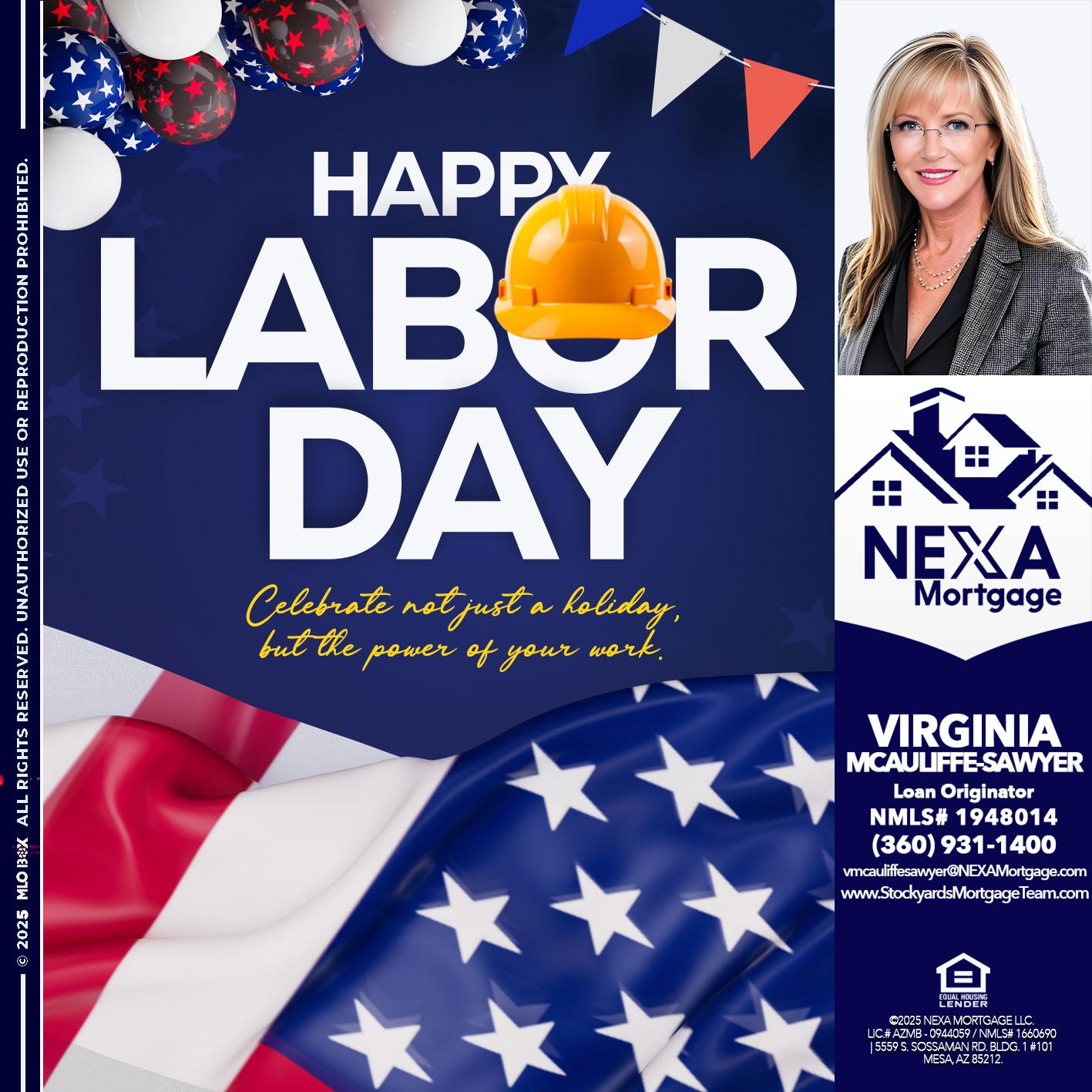 HAPPY LABOR DAY - Virginia McAuliffe Sawyer -Mortgage Loan Originator