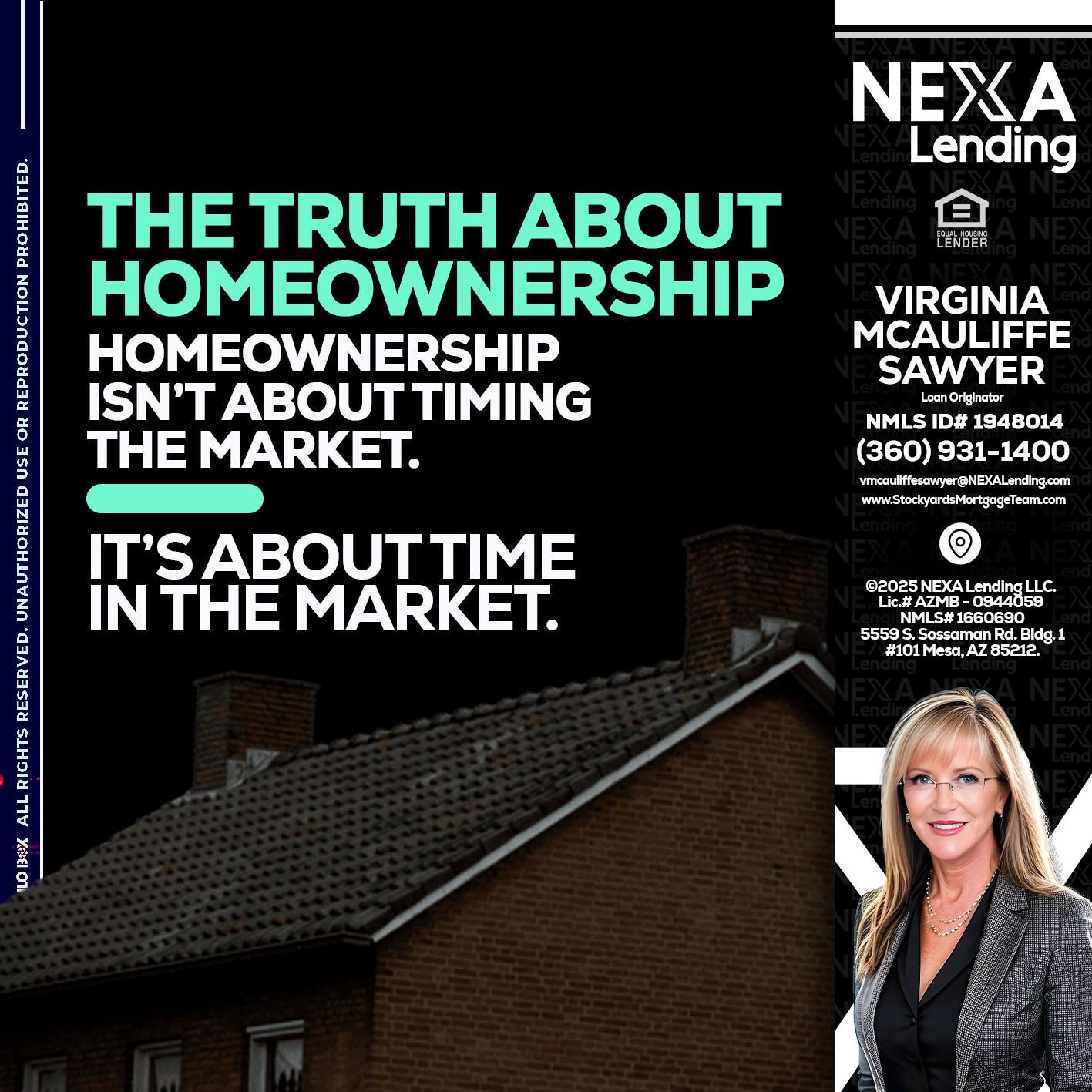 THE TRUTH ABOUT - Virginia McAuliffe Sawyer -Mortgage Loan Originator