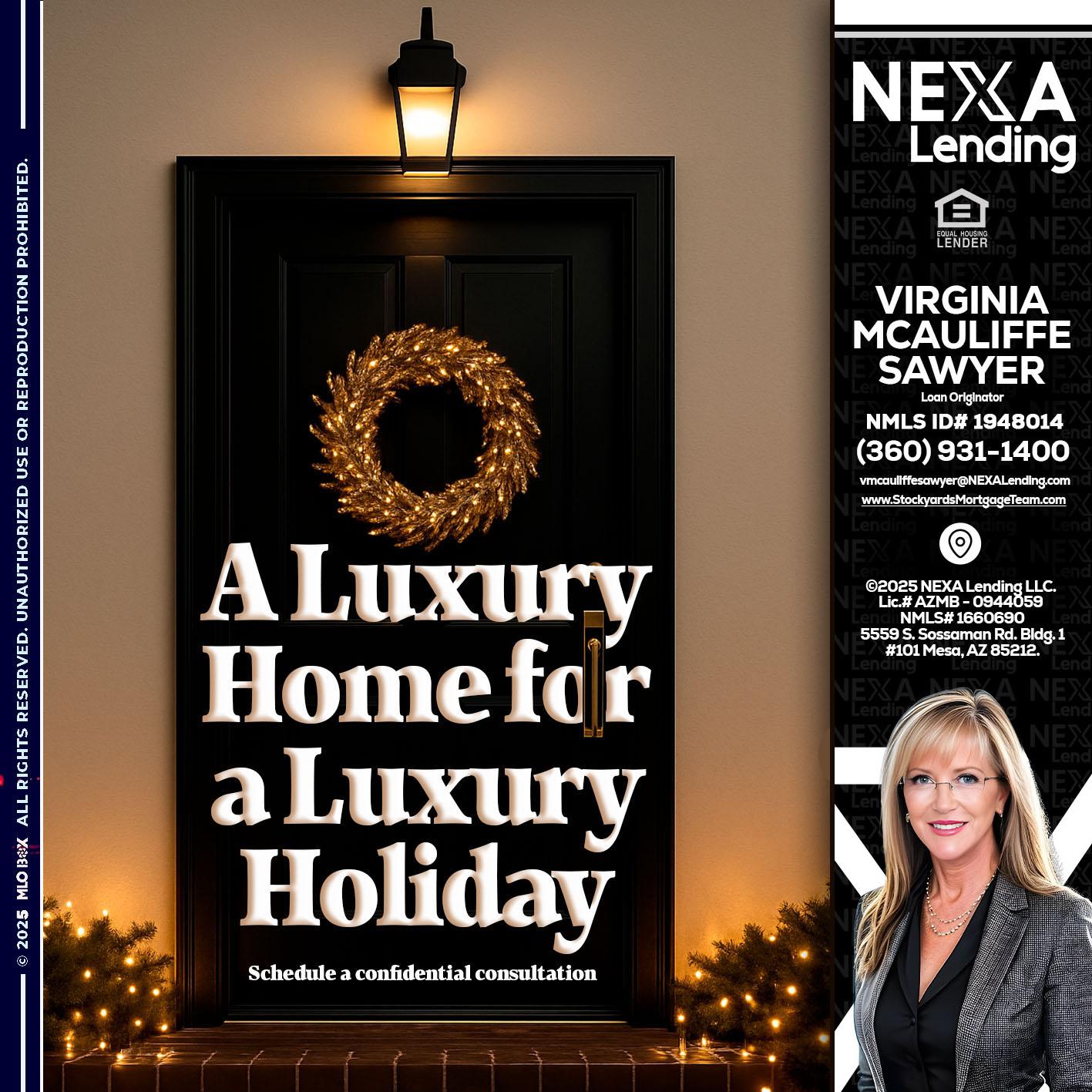 A LUXURY HOME - Virginia McAuliffe Sawyer -Mortgage Loan Originator