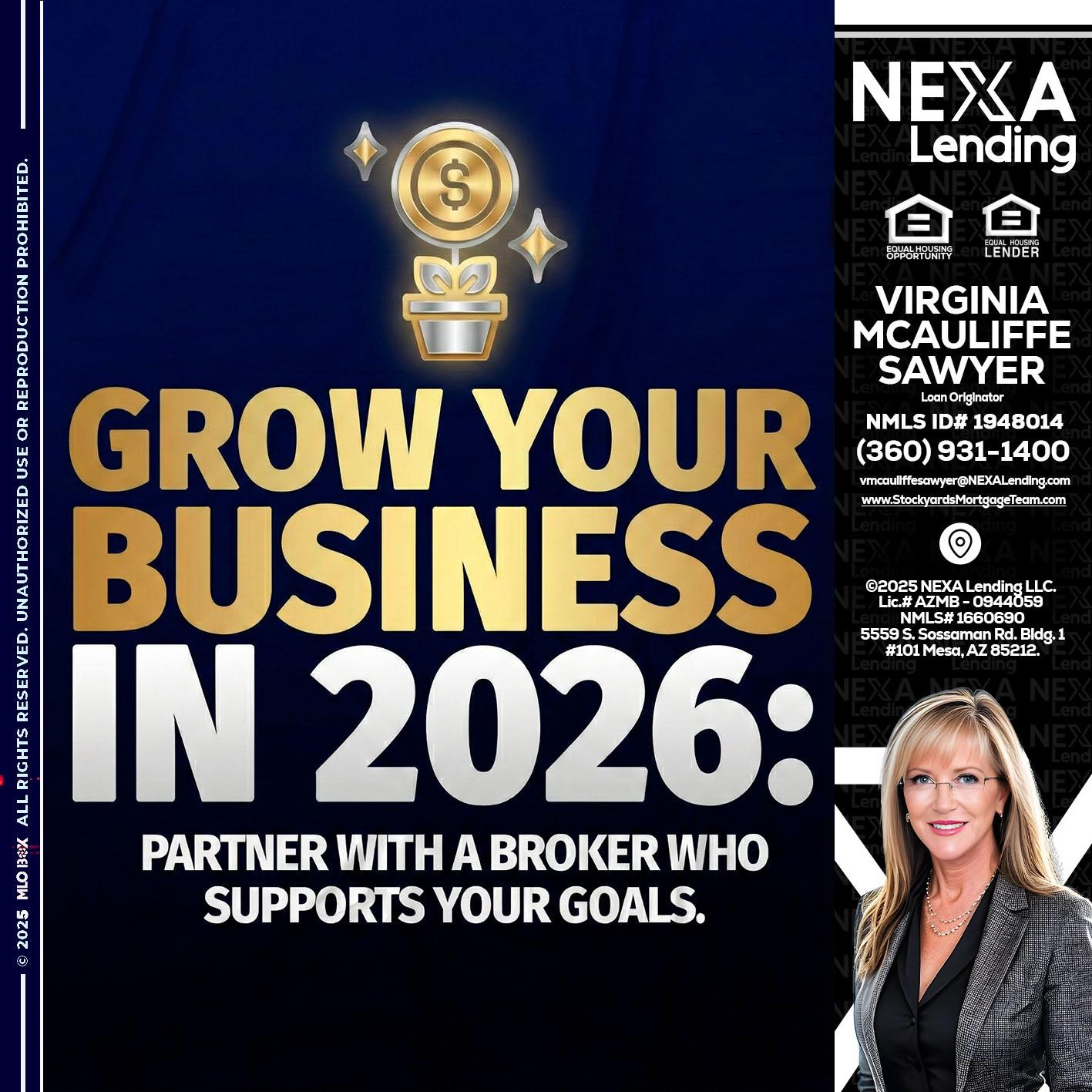 GROW YOUR BUSINESS - Virginia McAuliffe Sawyer -Mortgage Loan Originator
