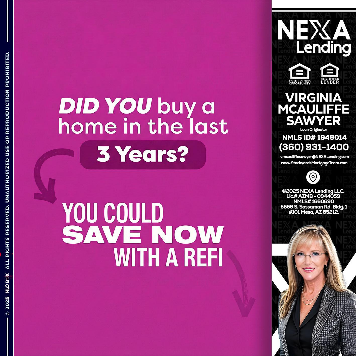 did you - Virginia McAuliffe Sawyer -Mortgage Loan Originator