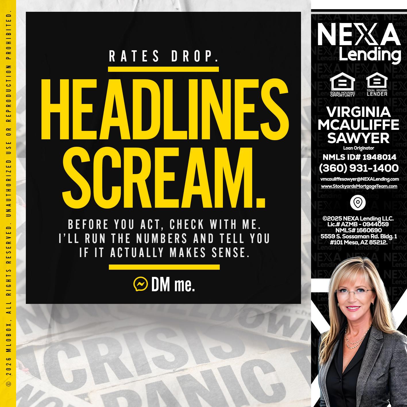 HEADLINES SCREAM - Virginia McAuliffe Sawyer -Mortgage Loan Originator