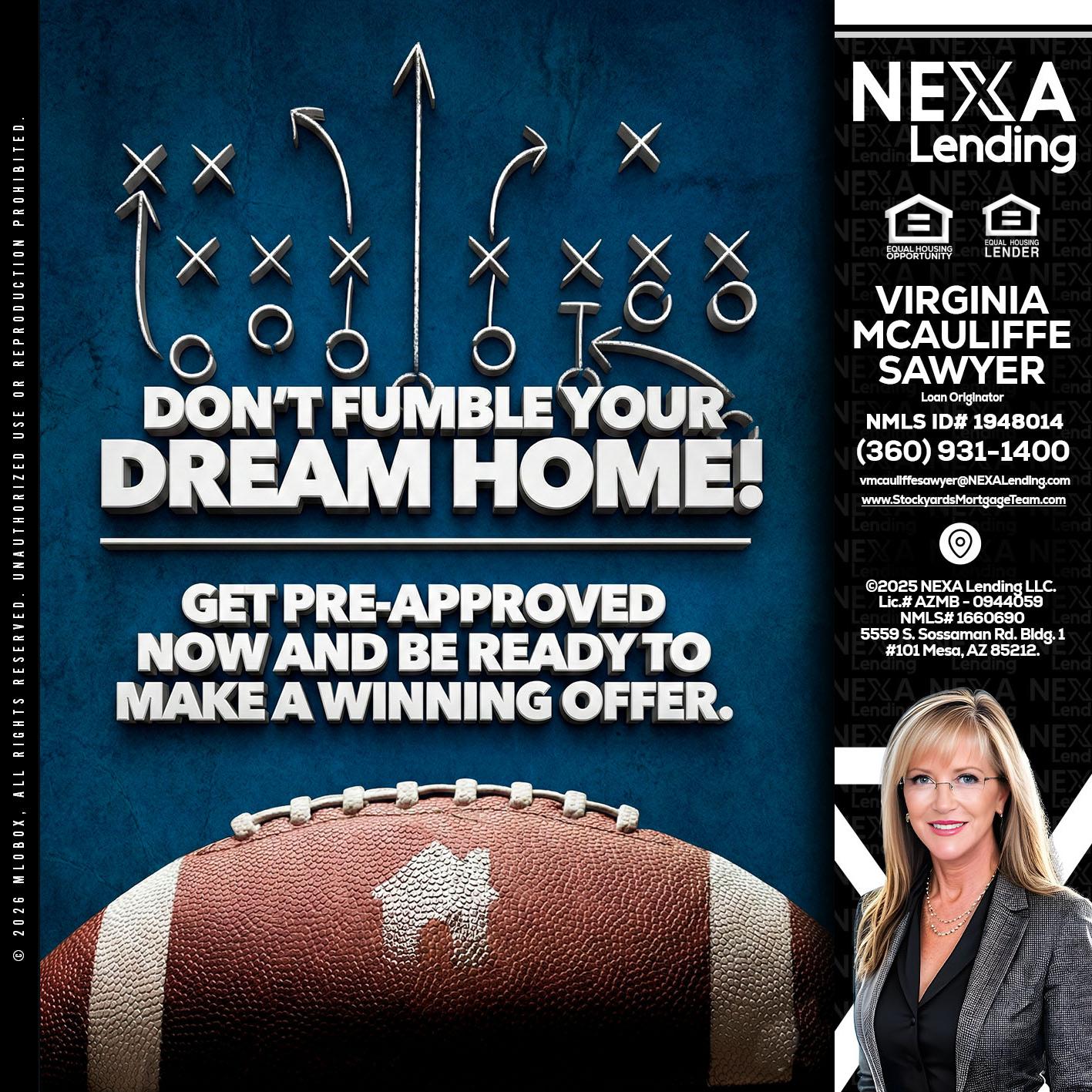 dont fumble - Virginia McAuliffe Sawyer -Mortgage Loan Originator