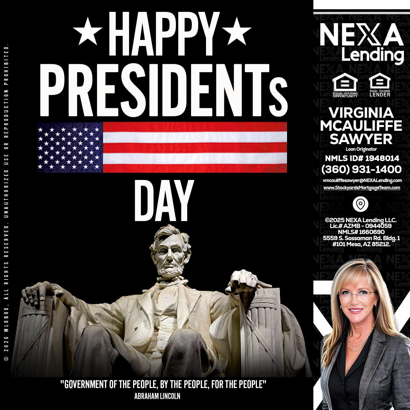 happy presidents day - Virginia McAuliffe Sawyer -Mortgage Loan Originator