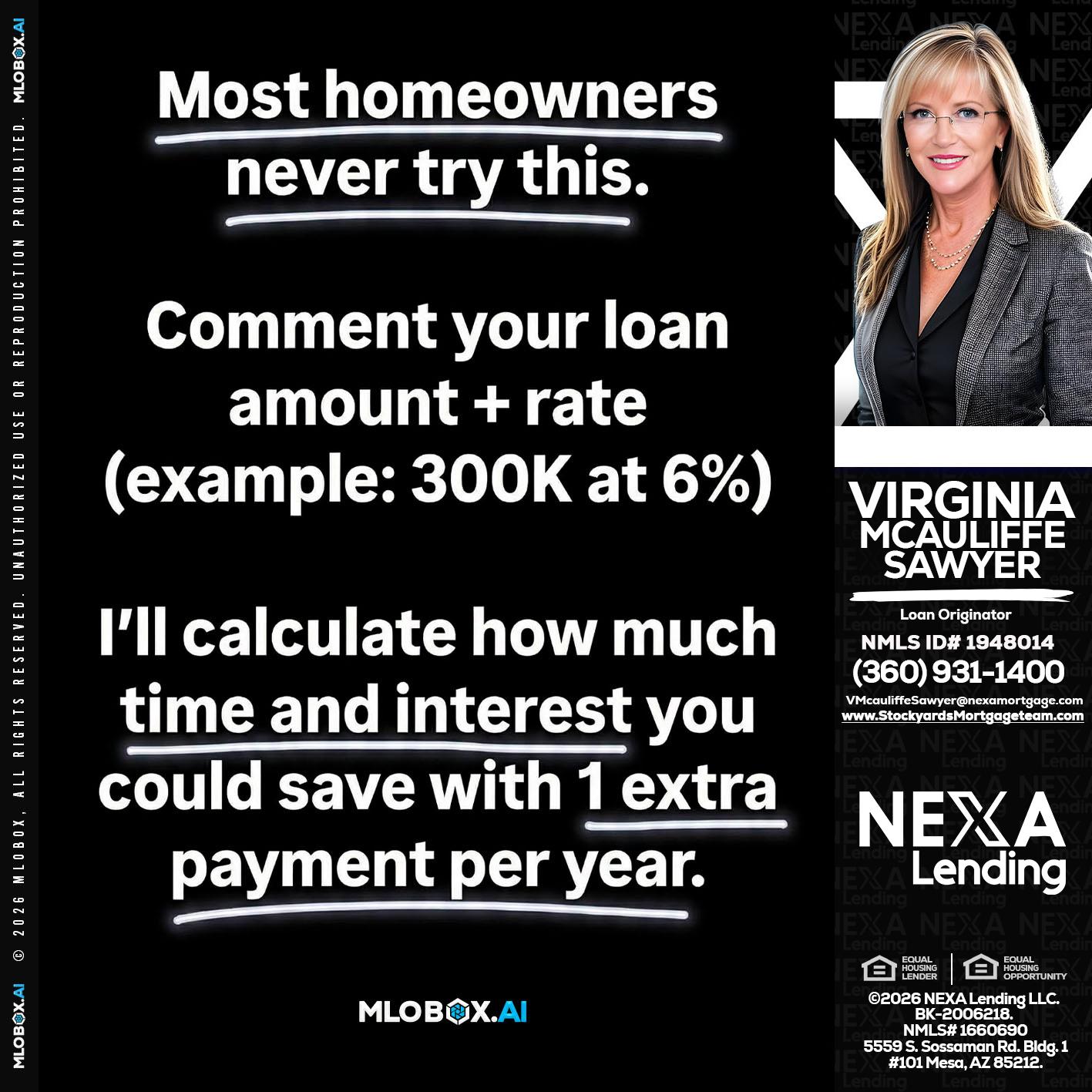 most owners - Virginia McAuliffe Sawyer -Mortgage Loan Originator