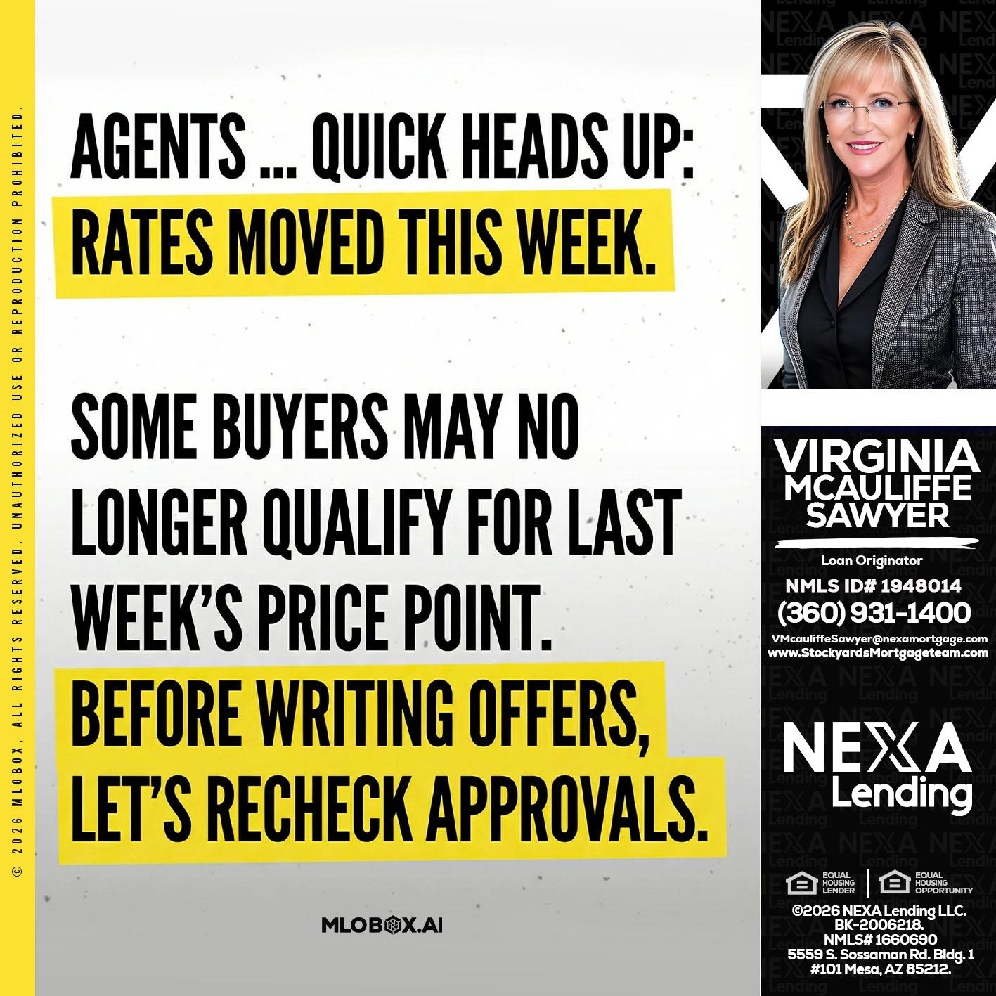 agents quick heads up - Virginia McAuliffe Sawyer -Mortgage Loan Originator