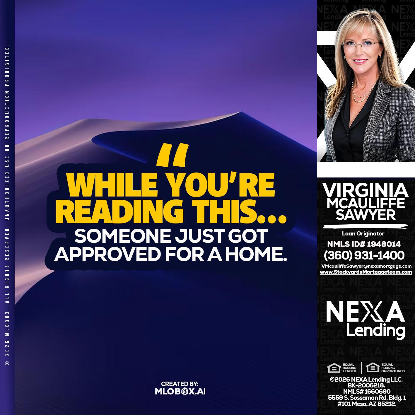 WHILE YOU - Virginia McAuliffe Sawyer -Mortgage Loan Originator