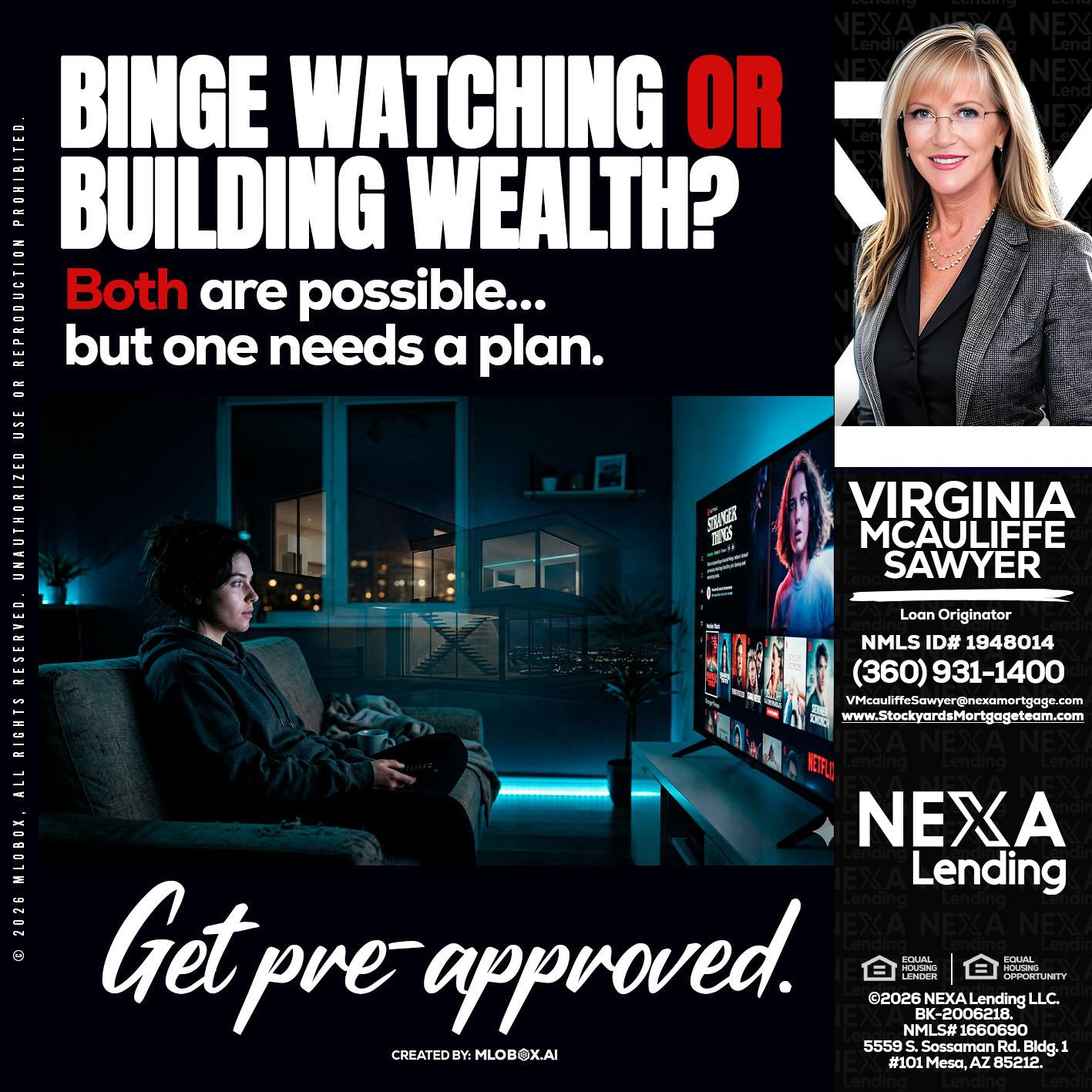 BINGE WATCHING - Virginia McAuliffe Sawyer -Mortgage Loan Originator
