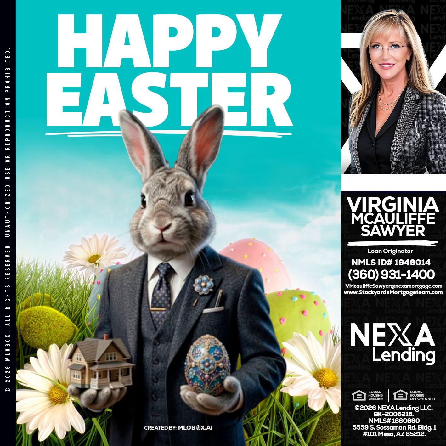HAPPY EASTER - Virginia McAuliffe Sawyer -Mortgage Loan Originator
