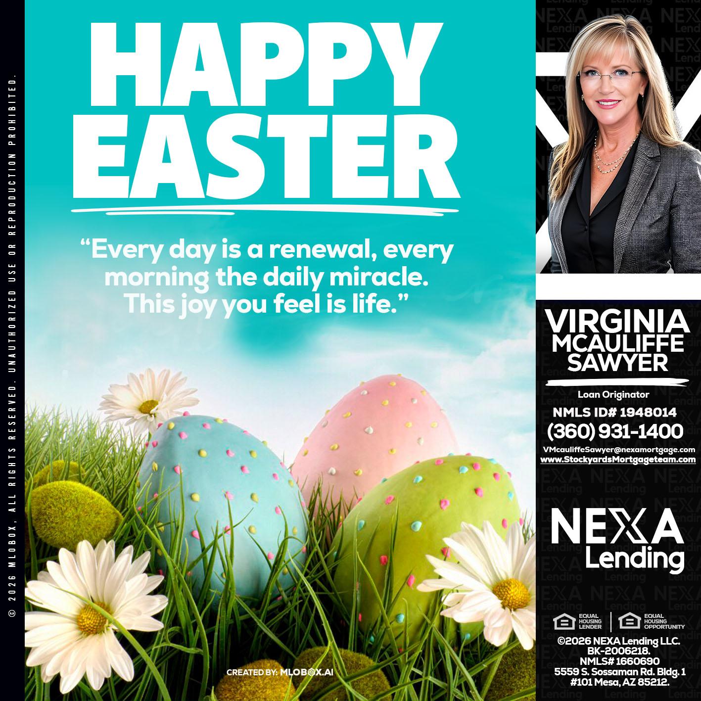 happy easter - Virginia McAuliffe Sawyer -Mortgage Loan Originator