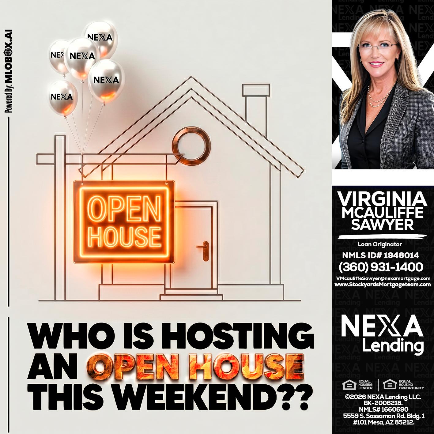 OPEN HOUSES - Virginia McAuliffe Sawyer -Mortgage Loan Originator