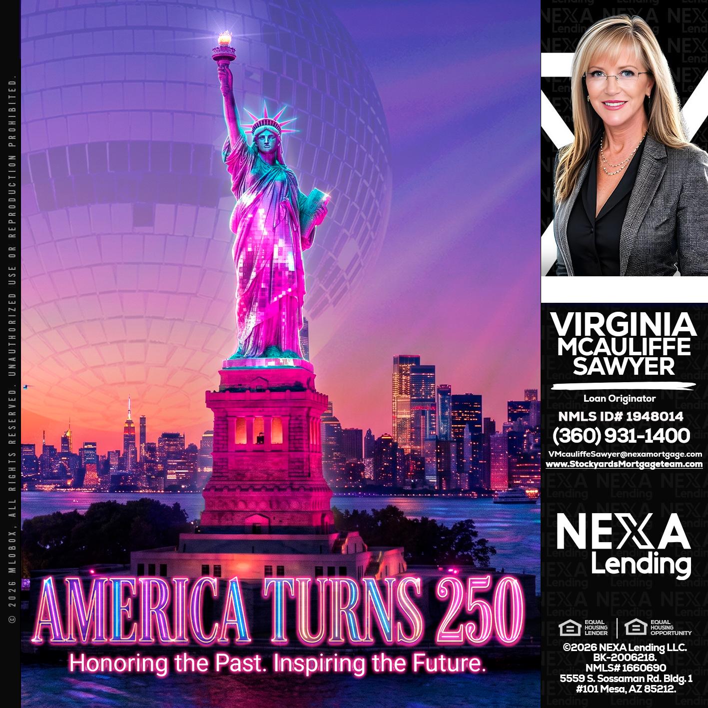AMERICA TURNS 250 - Virginia McAuliffe Sawyer -Mortgage Loan Originator