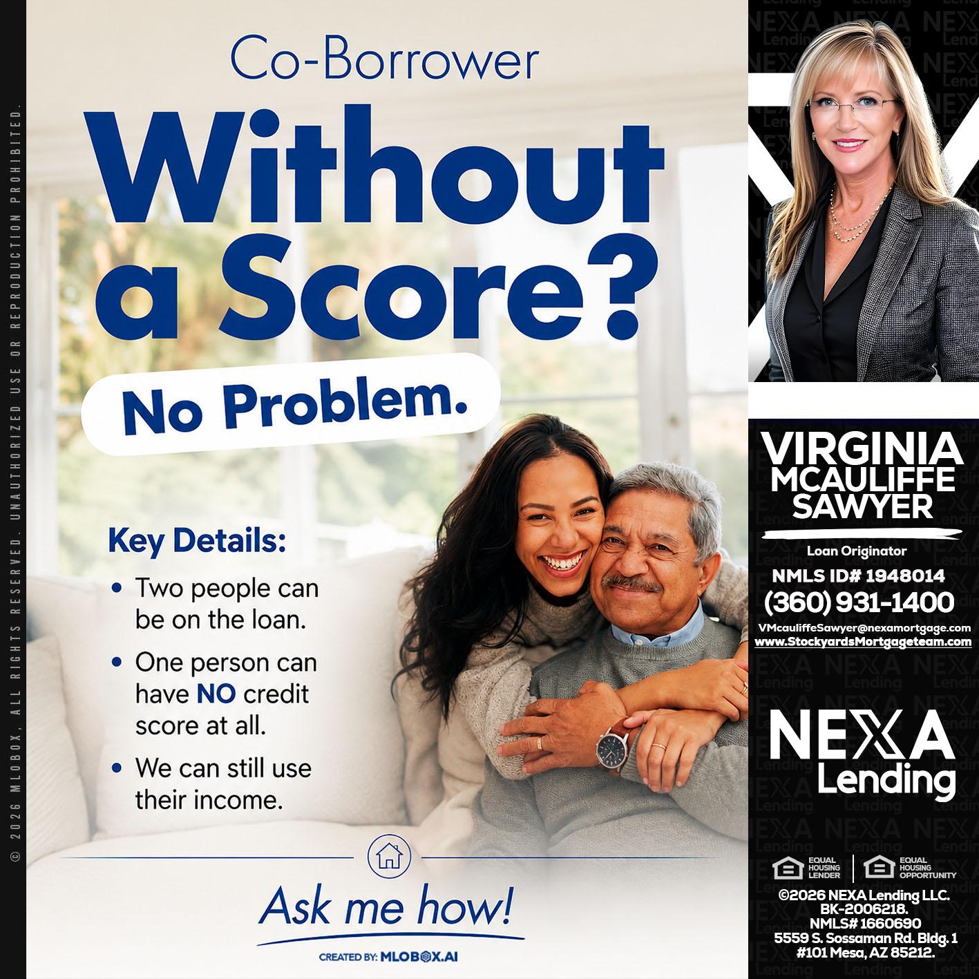 WITHOUT SCORE? - Virginia McAuliffe Sawyer -Mortgage Loan Originator