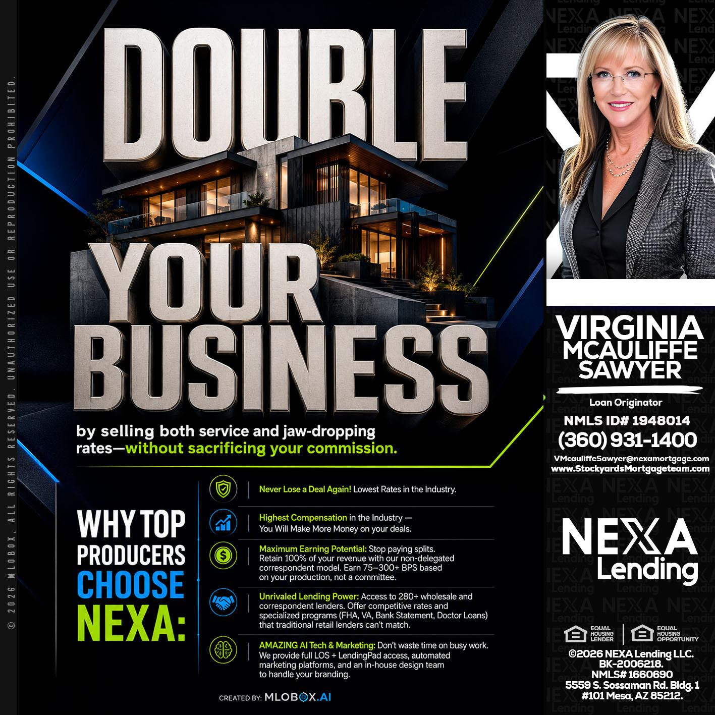 DOUBLE YOUR BUSINESS - Virginia McAuliffe Sawyer -Mortgage Loan Originator