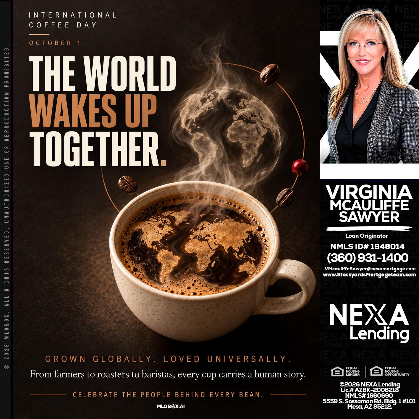 THE WORLD WAKES UP - Virginia McAuliffe Sawyer -Mortgage Loan Originator